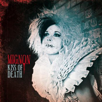 Mignon Kiss of Death