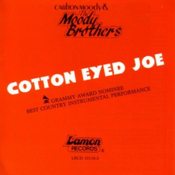 The Moody Brothers Cotton Eyed Joe