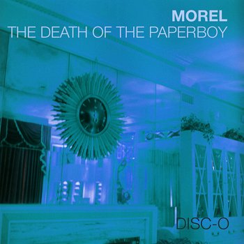 Morel Shoegazer Disco (The Death of the Paperboy Pink Noise Dub)