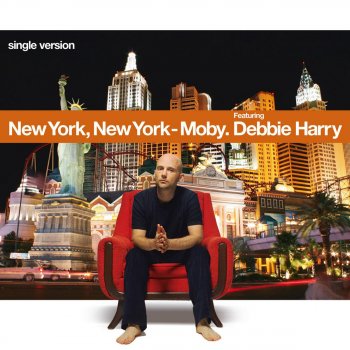 Moby feat. Debbie Harry New York New York