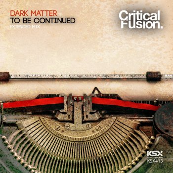 Dark Matter To Be Continued (Extended Mix)
