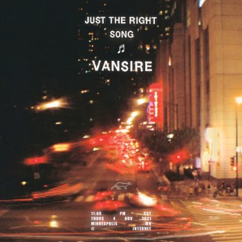 Vansire Just the Right Song