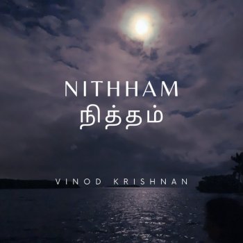 Vinod Krishnan Nithham Nithham