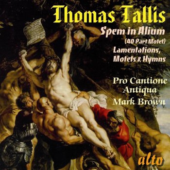 Thomas Tallis feat. Pro Cantione Antiqua & Mark Brown If Ye Love Me