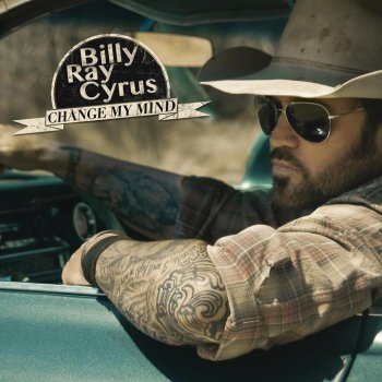 Billy Ray Cyrus Good As Gone