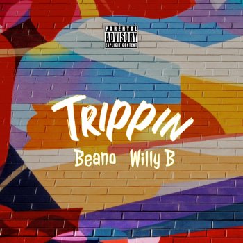 Beano Trippin (feat. WillyB)