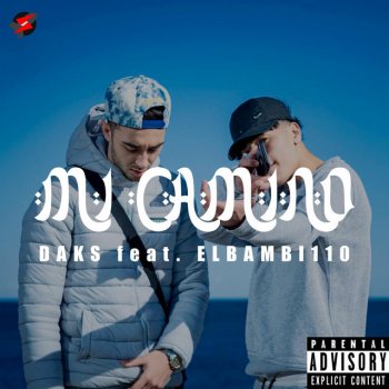 Daks Mi camino (feat. Elbambi110)