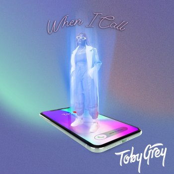 Toby Grey When I Call