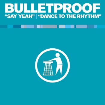 Bulletproof Dance to the Rhythm