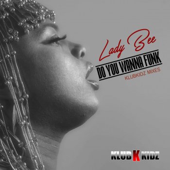 Lady Bee Do You Wanna Funk (DJ Jaz P. Mix)