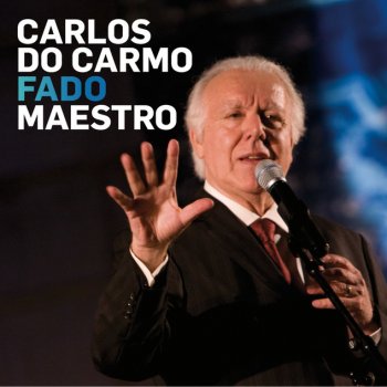 Carlos do Carmo Nasceu Assim, Cresceu Assim - Live Edit