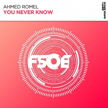 Ahmed Romel You Never Know (Extended Mix)