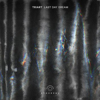 Triart Last Day Dream - Edit