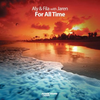 Aly & Fila feat. Jaren For All Time (Avenue One Remix)