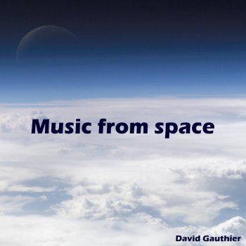 David Gauthier Music from Space