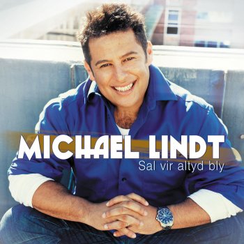 Michael Lindt Since You're Gone