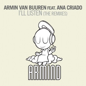 Armin van Buuren feat. Ana Criado I’ll Listen (John O’Callaghan dark mix edit)
