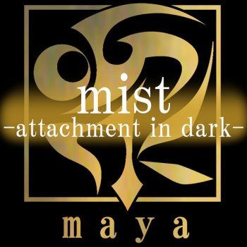 maya feat. 神威がくぽ mist-attachment in dark-