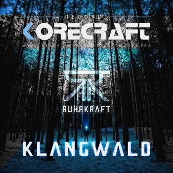 Ruhrkraft Klangwald - Original Mix