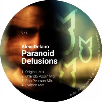 Alexi Delano feat. Eviltron Paranoid Delusions - Eviltron Mix