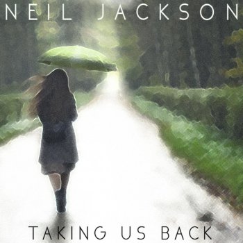 Neil Jackson Taking Us Back