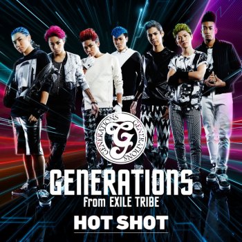 GENERATIONS from EXILE TRIBE HOT SHOT