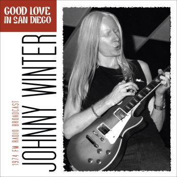 Johnny Winter Good Love (Live)