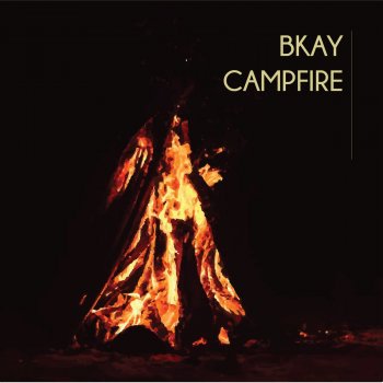 BKAY Campfire