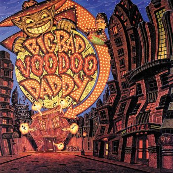 Big Bad Voodoo Daddy You & Me & the Bottle Makes 3 Tonight (Baby)