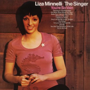 Liza Minnelli I'd Love You to Want Me