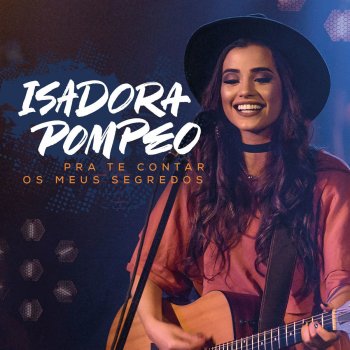 Isadora Pompeo feat. Rebeca Carvalho Tua Alegria É a Minha Força - Ao Vivo