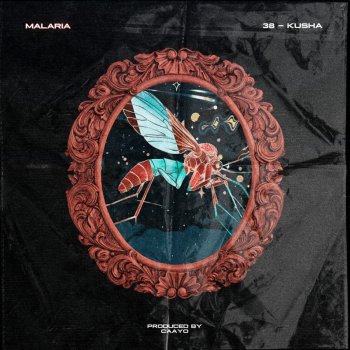 Kusha Malaria (Feat. 38)