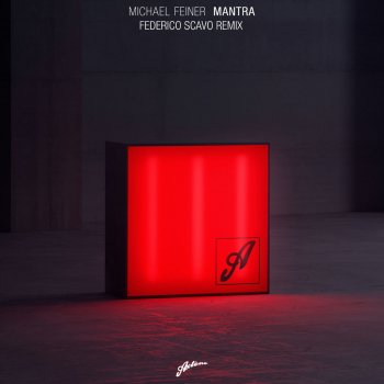 Michael Feiner Mantra (Federico Scavo Remix)