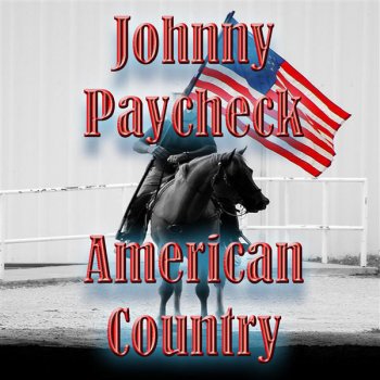 Johnny Paycheck Loving You Beats All I've Ever Seen