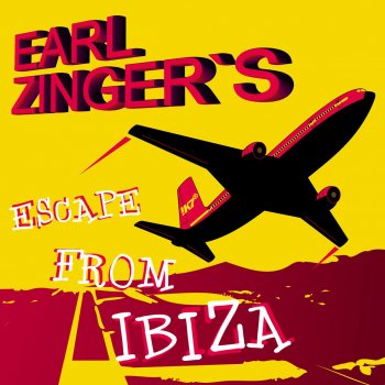 Earl Zinger Escape from Ibiza (Original)