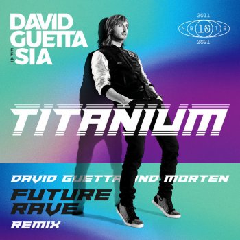 David Guetta feat. MORTEN & Sia Titanium (feat. Sia) - David Guetta & MORTEN Future Rave Remix