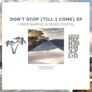 Chris Karpas & Mass Digital Don't Stop (Framewerk Remix)