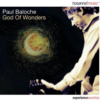 Paul Baloche feat. Integrity's Hosanna! Music Your Love Is Reaching Me - Live