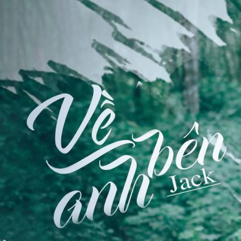 Jack Ve Ben Anh - Original