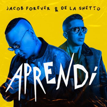De La Ghetto feat. Jacob Forever Aprendí