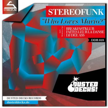 Stereofunk feat. Faites Leur La Danse Who Loves Mario ? (Faites Leur La Danse Remix)
