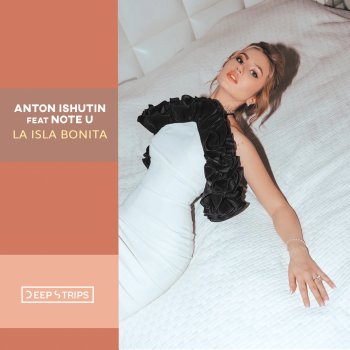 Anton Ishutin feat. Note U La Isla Bonita