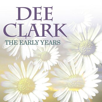 Dee Clark I'm Gonna Be Glad