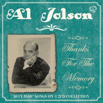 Al Jolson Rock-A-Bye Your Baby With A Dixie Melody (Live)