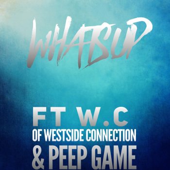 Doug Crawford feat. WC & Peep Game Whatsup (feat. W.C. & Peep Game)