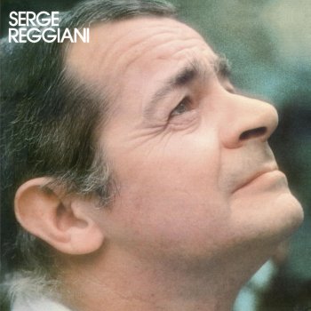 Serge Reggiani Il ne faudra jamais - Nouveau mix