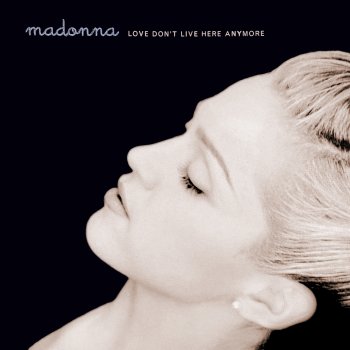 Madonna feat. David Reitzas Love Don't Live Here Anymore (Album Remix Edit)