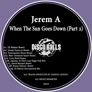 Jerem A. When the Sun Goes Down (Amateur At Play's Late Night Dub Mix)