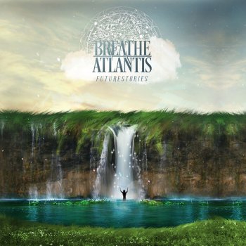 Breathe Atlantis Incomplete Universe