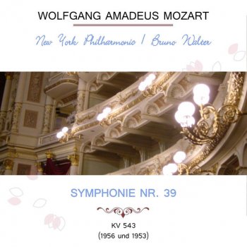 Wolfgang Amadeus Mozart feat. New York Philharmonic & Bruno Walter Symphonie Nr. 39, KV 543 (1956) E-Flat Major: Finale. Allegro
